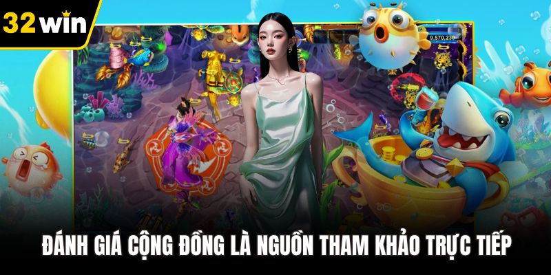 Đánh giá cộng đồng là nguồn tham khảo trực tiếp