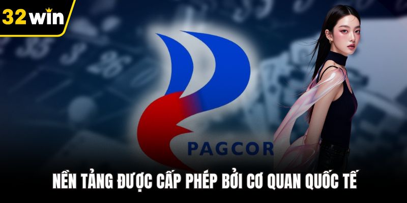 Nền tảng được cấp phép bởi cơ quan quốc tế